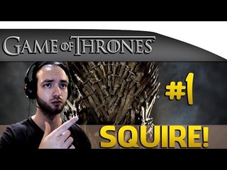 "SQUIRE" -Game of Thrones Episode 1 PC GAMEPLAY WALKTHROUGH PART 1
