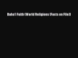 Read Baha'i Faith (World Religions (Facts on File)) Ebook Free
