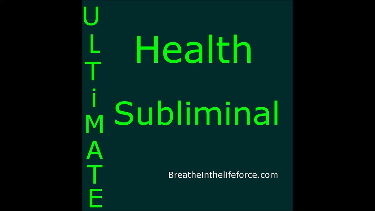 Ultimate Health Subliminal