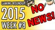 Gaming Round Up Week 8: No News Week!! #LetsGrowTogether