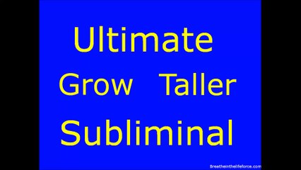 Ultimate Grow Taller Subliminal
