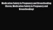 Read Medication Safety in Pregnancy and Breastfeeding (Koren Medication Safety in Pregnancy