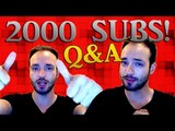 2K SUBSCRIBERS! - Q&A -THANK YOU GUYS!!