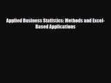 [PDF] Applied Business Statistics: Methods and Excel-Based Applications Read Full Ebook