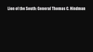 PDF Lion of the South: General Thomas C. Hindman Free Books