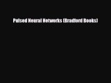 [PDF] Pulsed Neural Networks (Bradford Books) [PDF] Online