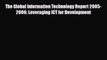 [PDF] The Global Information Technology Report 2005-2006: Leveraging ICT for Development Read