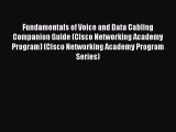 PDF Fundamentals of Voice and Data Cabling Companion Guide (Cisco Networking Academy Program)