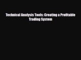 [PDF] Technical Analysis Tools: Creating a Profitable Trading System Read Online