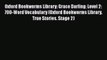 Read Oxford Bookworms Library: Grace Darling: Level 2: 700-Word Vocabulary (Oxford Bookworms