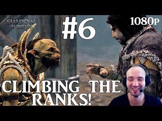 Middle Earth Shadow of Mordor Climbing the ranks Pc Gameplay Part 6