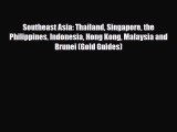 PDF Southeast Asia: Thailand Singapore the Philippines Indonesia Hong Kong Malaysia and Brunei