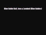 PDF Blue Guide Bali Java & Lombok (Blue Guides) Read Online