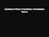 [PDF] Evolution of Phase Transitions: A Continuum Theory Read Full Ebook