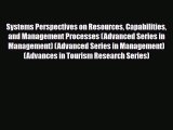 [Download] Systems Perspectives on Resources Capabilities and Management Processes (Advanced