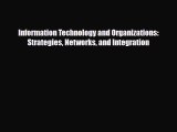 [PDF] Information Technology and Organizations: Strategies Networks and Integration [PDF] Online