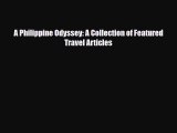 Download A Philippine Odyssey: A Collection of Featured Travel Articles PDF Book Free