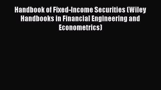 PDF Handbook of Fixed-Income Securities (Wiley Handbooks in Financial Engineering and Econometrics)