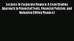 Download Lessons in Corporate Finance: A Case Studies Approach to Financial Tools Financial