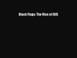 Download Black Flags: The Rise of ISIS PDF Online