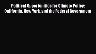 PDF Political Opportunities for Climate Policy: California New York and the Federal Government