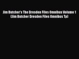 [PDF] Jim Butcher's The Dresden Files Omnibus Volume 1 (Jim Butcher Dresden Files Omnibus Tp)