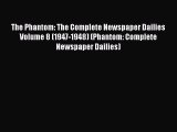 [PDF] The Phantom: The Complete Newspaper Dailies Volume 8 (1947-1948) (Phantom: Complete Newspaper