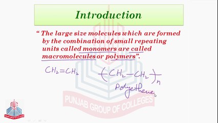 Introduction to Polymerization and Classification of Macromolecules