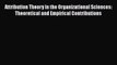 [Read book] Attribution Theory in the Organizational Sciences: Theoretical and Empirical Contributions