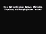 [Read book] Cross-Cultural Business Behavior (Marketing Negotiating and Managing Across Cultures)