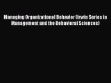[Read book] Managing Organizational Behavior (Irwin Series in Management and the Behavioral
