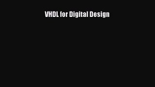 [Read Book] VHDL for Digital Design  EBook