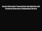 [Read Book] Secure Electronic Transactions Introduction and Technical Reference (Computing