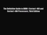 [Read Book] The Definitive Guide to ARM® Cortex®-M3 and Cortex®-M4 Processors Third Edition