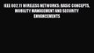 [Read Book] IEEE 802.11 WIRELESS NETWORKS: BASIC CONCEPTS MOBILITY MANAGEMENT AND SECURITY