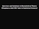 [Read Book] Exercises and Solutions in Biostatistical Theory (Chapman & Hall/CRC Texts in Statistical
