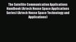 [Read Book] The Satellite Communication Applications Handbook (Artech House Space Applications