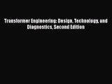 [Read Book] Transformer Engineering: Design Technology and Diagnostics Second Edition  EBook