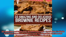 FREE PDF  33 Amazing and Delicious Brownie Recipes  Learn How To Make Decadent Brownies From  FREE BOOOK ONLINE