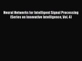 [Read Book] Neural Networks for Intelligent Signal Processing (Series on Innovative Intelligence