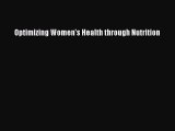 [Read Book] Optimizing Women's Health through Nutrition  EBook