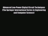 [Read Book] Advanced Low-Power Digital Circuit Techniques (The Springer International Series