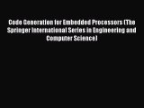 [Read Book] Code Generation for Embedded Processors (The Springer International Series in Engineering
