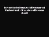 [Read Book] Intermodulation Distortion in Microwave and Wireless Circuits (Artech House Microwave