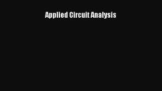 [Read Book] Applied Circuit Analysis  EBook