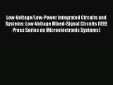 [Read Book] Low-Voltage/Low-Power Integrated Circuits and Systems: Low-Voltage Mixed-Signal