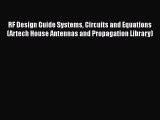 [Read Book] RF Design Guide Systems Circuits and Equations (Artech House Antennas and Propagation