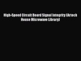 [Read Book] High-Speed Circuit Board Signal Integrity (Artech House Microwave Library)  EBook