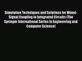 [Read Book] Simulation Techniques and Solutions for Mixed-Signal Coupling in Integrated Circuits