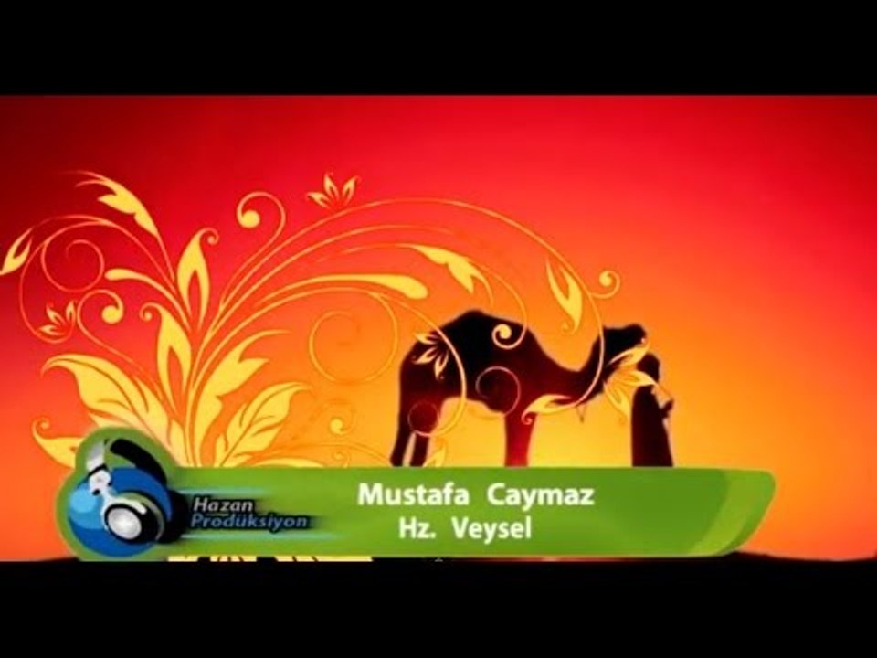 Mustafa Caymaz  - Hz. Veysel
